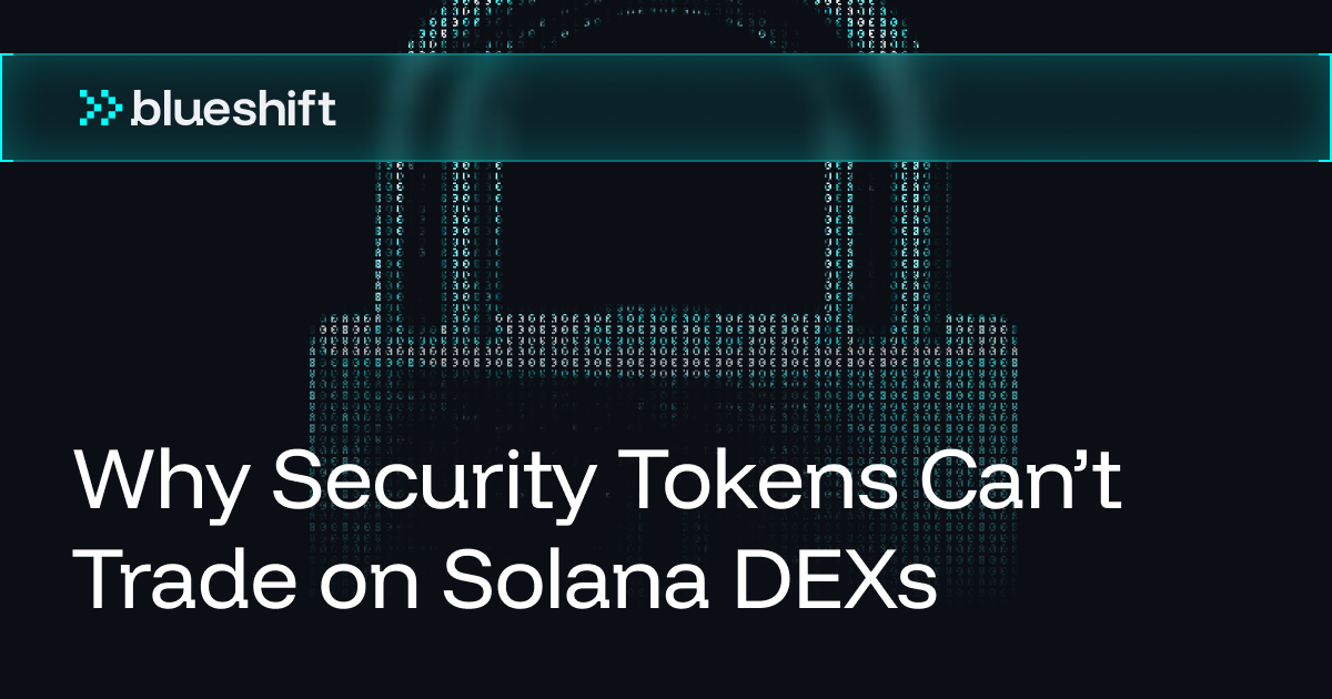 Why Security Tokens Can't Trade on Solana DEXs (And How to Change That) cover